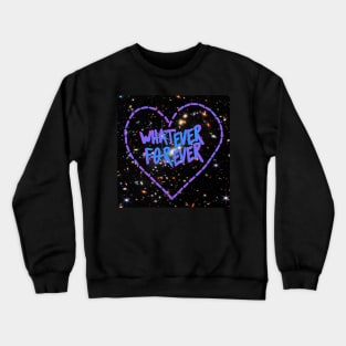 Whatever Forever-Deep Space Crewneck Sweatshirt